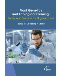 Plant Genetics and Ecological Farming: Safety and Practice for Organic Food